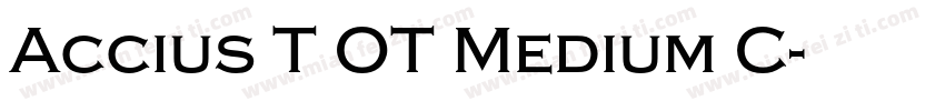 Accius T OT Medium C字体转换